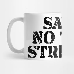 Say No To Stress Mug